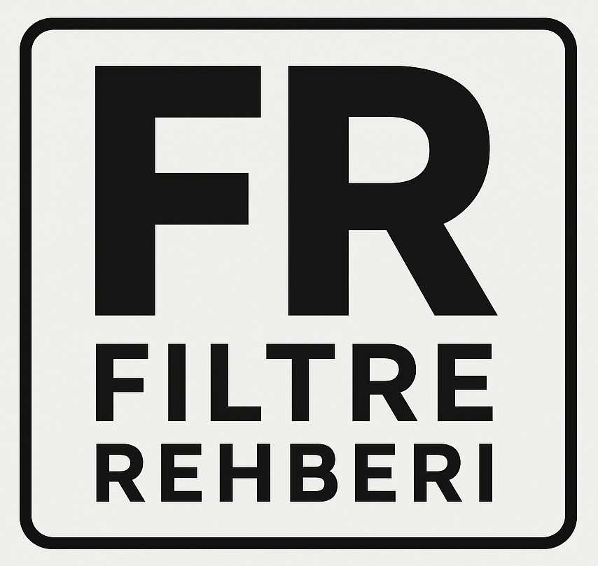 Filtre Rehberi